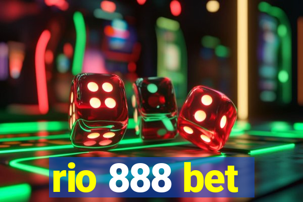 rio 888 bet